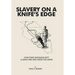 Slavery on a Knife's Edge: How Three Virginians Kept Illinois Free and Saved the Union