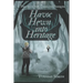 Havoc Hewn into Heritage