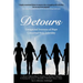 Detours: Unexpected Journeys of Hope Conceived from Infertility