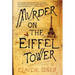Murder on the Eiffel Tower: A Victor Legris Mystery