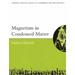 Magnetism in Condensed Matter