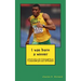 I was born a winner: A journey from a life of discouragement on the rocky playgrounds to the Olympic Games, a Commonwealth gold medal, and fulfillment