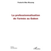 La professionnalisation de l'armée au Gabon