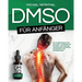 DMSO für Anfänger: Die Wunderlösung für Wellness Entdecken Sie die Kraft von DMSO bei chronischen Schmerzen, Krankheiten und Entzündungen