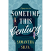 Sometime This Century: A Regency Rom-Com