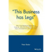 This Business Has Legs: How I Used Infomercial Marketing to Create the $100,000,000 Thighmaster Craze: An Entrepreneurial Adventure Story