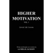 Higher Motivation Vol. 1: Lyrical. Life. Lessons.