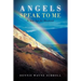 Angels Speak to Me: A New Age for Mankind