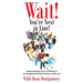 Wait! You're Next in Line!: Understanding the Process of Waiting on the Manifestation of God's Promises in Your Life