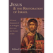 Jesus & the Restoration of Israel: A Critical Assessment of N.T. Wright's Jesus and the Victory of God