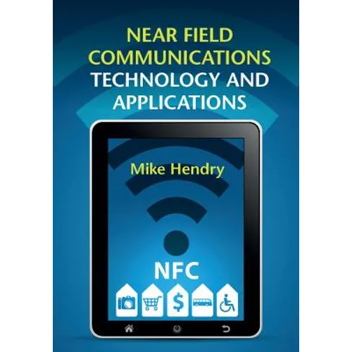 Near Field Communications Technology and Applications