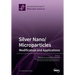 Silver Nano/microparticles: Modification and Applications