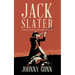 Jack Slater: A Long Year In Outlaw Country