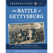 The Battle of Gettysburg: Battles of the Civil War