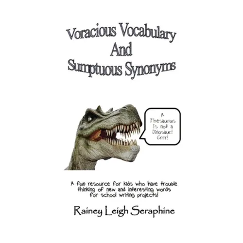 Voracious Vocabulary and Sumptuous Synonyms