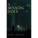A Menacing Dance