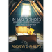 In Jake's Shoes: A Father's Journey Through Loss and Redemption
