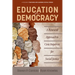 Education for Democracy: A Renewed Approach to Civic Inquiries for Social Justice