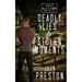 Deadly Lies / Stolen Moments: The Alex Kane Missions Bks 3 & 4