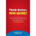 Think Better, Win More!: How Sport Psychology Can Make You a Champion