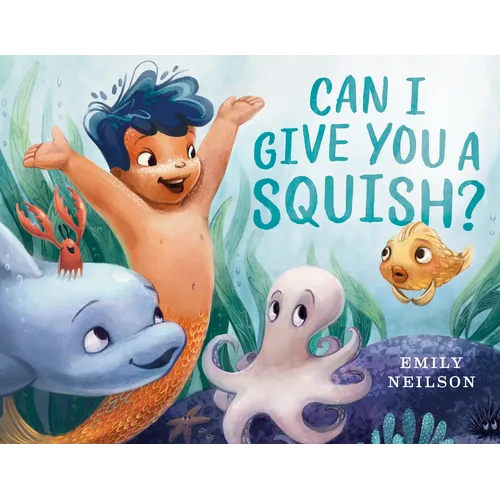 Can I Give You a Squish?