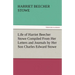 Life of Harriet Beecher Stowe Compiled from Her Letters and Journals by Her Son Charles Edward Stowe