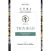 Trinidad: Doctrina de Dios, Uno Y Trino
