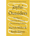 Joyful Outsiders: Six Ways to Live Like Jesus in a Disorienting Culture