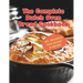 The Complete Dutch Oven Bread Cookbook: 110+ Recipes for Home Bakers
