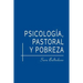 Psicologia, pastoral y pobreza