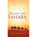 Beyond the Sahara