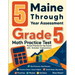 5 Maine Through Year Assessment Grade 5 Math Practice Tests: Proven Practice for Top Scores with Detailed Explanations