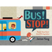 Bus! Stop!