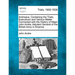Andreana. Containing the Trials, Executiuon and Various Matter Connected with the History of Major John Andre, Adjutant General of the British Army in
