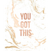 You Got This: Inspirational Quote Notebook, Classic White Marble and Rose Gold - 8 x 10, 120 Wide Ruled Pages