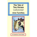 The Tale of Two Horses: A 10,000 Mile Journey as Told by the Horses