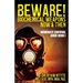 Beware! Biochemical Weapons Now & Then, Immediate Survival Guide: Immediate Survival Guide Book 1