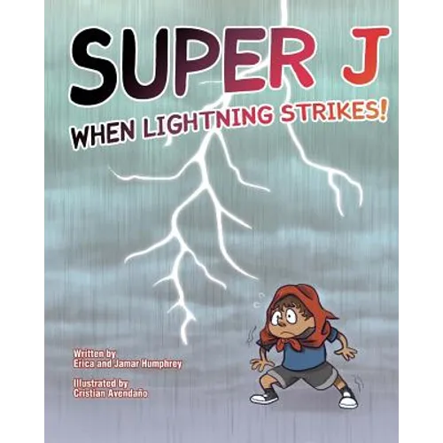 Super J: When Lightning Strikes!