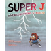 Super J: When Lightning Strikes!