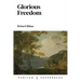 Glorious Freedom: An Exposition