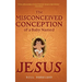 The Misconceived Conception of a Baby Named Jesus