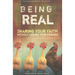 Being Real: Sharing Your Faith Without Losing Your Friends