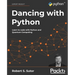 Dancing with Python: Learn to code with Python and Quantum Computing