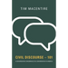 Civil Discourse - 101: A Conversation Concerning Civil Conversation in America