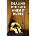 Dealing with Life When It Hurts