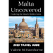 Malta Uncovered: Exploring the Island's Hidden Gems (2023 Travel Guide)