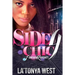 Side Chic 4: (Forever Ratchet)