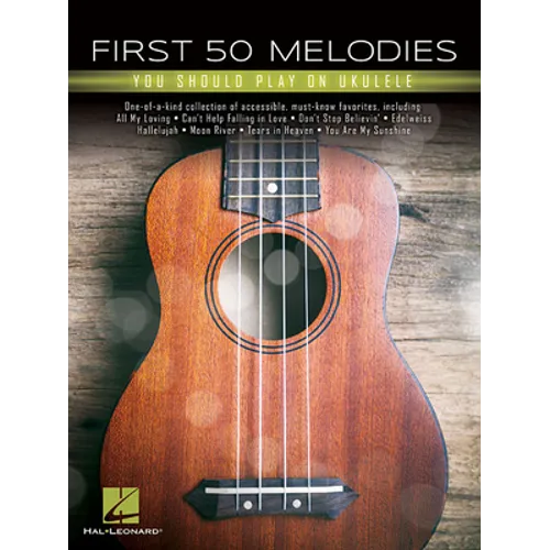 First 50 Melodies You Should Play on Ukulele