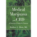 Medical Marijuana and CBD: A Physician's Guide for Patients