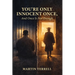 You're Only Innocent Once: And Once Is Not Enough
